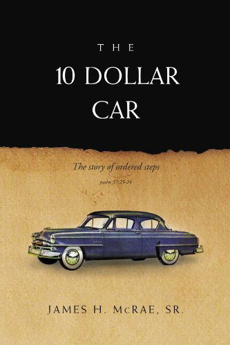 Cover for James H Mcrae · The 10 Dollar Car (Paperback Book) (2010)