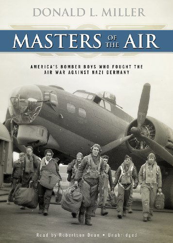 Cover for Donald L. Miller · Masters of the Air: America's Bomber Boys Who Fought the Air War Against Nazi Germany (Hörbok (CD)) [Library, Unabridged Library edition] (2011)