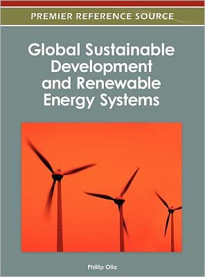 Cover for Olla · Global Sustainable Development and Renewable Energy Systems - Advances in Electronic Government, Digital Divide, and Regional Development (Hardcover Book) (2012)