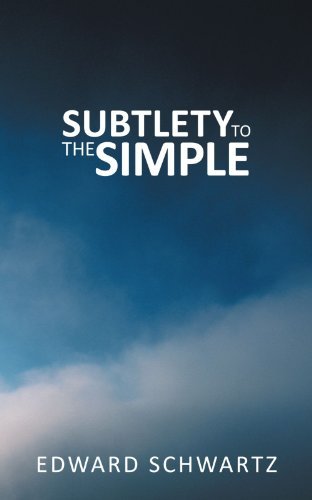 Cover for Edward Schwartz · Subtlety to the Simple (Paperback Book) (2012)