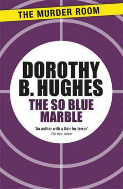 Cover for Dorothy B. Hughes · The So Blue Marble - Murder Room (Paperback Book) (2015)