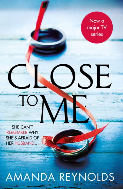 Cover for Amanda Reynolds · Close To Me: Now a major TV series (Paperback Book) (2021)