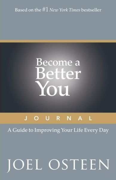 Cover for Joel Osteen · Become a Better You Journal: a Guide to Improving Your Life Every Day (Paperback Book) (2014)