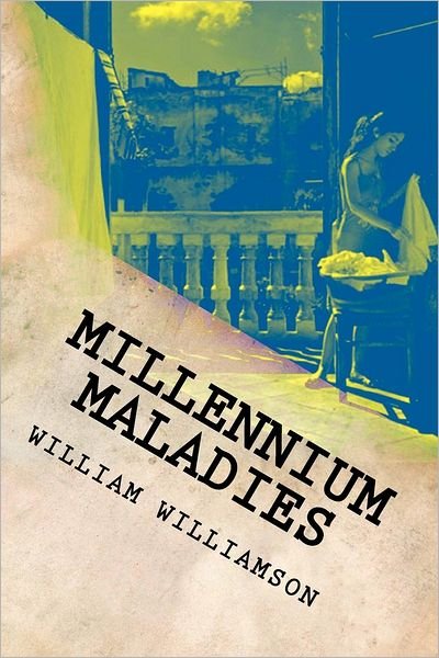 Cover for William Williamson · Millennium Maladies (Taschenbuch) (2012)