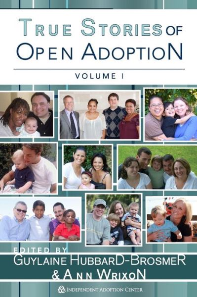 Cover for Guylaine Hubbard-brosmer · True Stories of Open Adoption (Paperback Book) (2013)