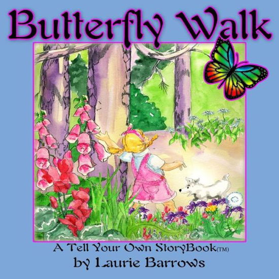 Cover for Laurie Barrows · Butterfly Walk: a Tell Your Own Storybook (Paperback Book) (2014)