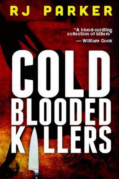 Cover for Rj Parker · Cold Blooded Killers (Paperback Bog) (2014)