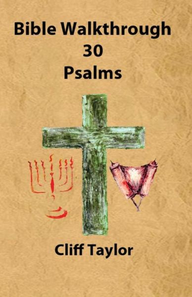 Cover for Cliff Taylor · Bible Walkthrough - 30 - Psalms (Pocketbok) (2014)