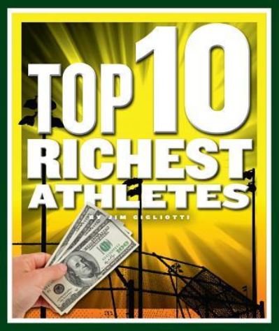 Cover for Jim Gigliotti · Top 10 Richest Athletes (Hardcover Book) (2018)