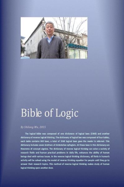 Cover for Shilong Wu · Bible of Logic (Taschenbuch) (2015)