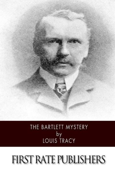 Cover for Louis Tracy · The Bartlett Mystery (Paperback Book) (2015)