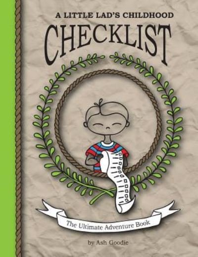 Cover for Ash Goodie · A Little Lad's Childhood Checklist (Taschenbuch) (2015)