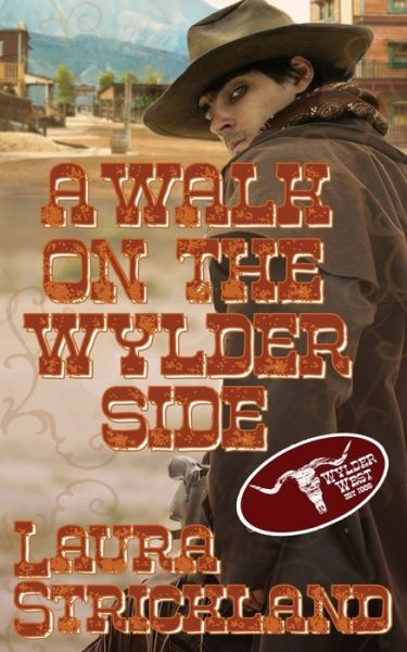 Cover for Laura Strickland · A Walk on the Wylder Side (Paperback Book) (2020)