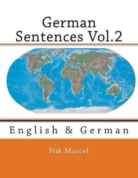 Cover for Nik Marcel · German Sentences Vol.2: English &amp; German (Paperback Book) (2015)