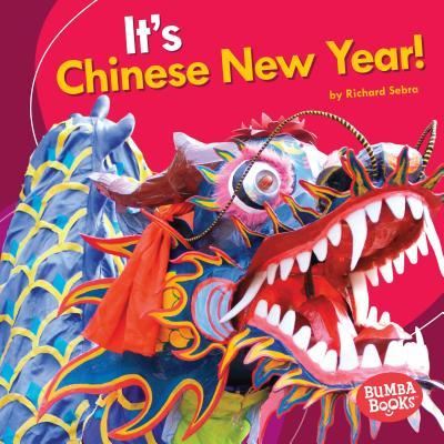 Cover for Richard Sebra · It's Chinese New Year! (Buch) (2016)