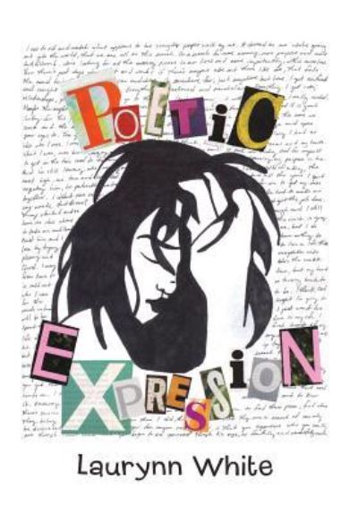 Cover for Laurynn White · Poetic Expression (Hardcover Book) (2016)