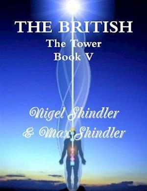 Cover for Max Shindler · The British: the Tower: Book V (Paperback Book) (2015)