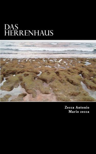Cover for Zecca Antonio Mario Antonio Mario · Das Herrenhaus: Erotik (Paperback Book) (2015)