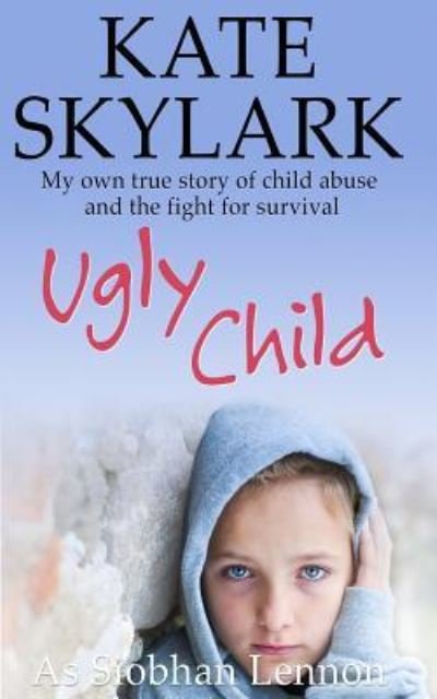 Cover for Siobhan Lennon · Ugly Child (Paperback Book) (2015)