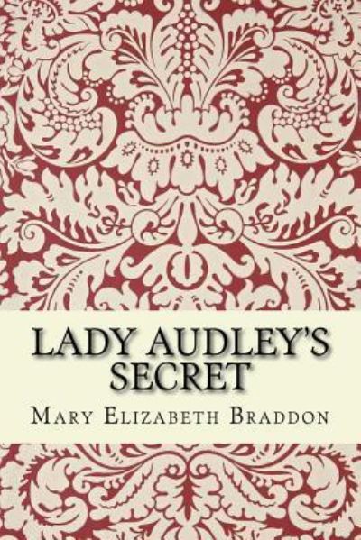 Cover for Mary Elizabeth Braddon · Lady Audley's Secret (Paperback Book) (2015)