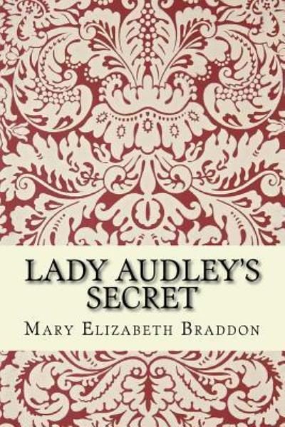 Cover for Mary Elizabeth Braddon · Lady Audley's Secret (Paperback Bog) (2015)