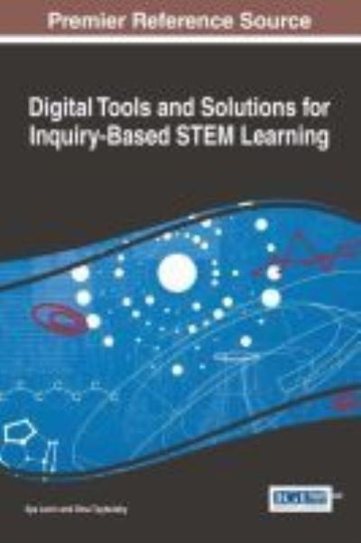 Cover for Ilya Levin · Digital Tools and Solutions for Inquiry-Based STEM Learning (Hardcover Book) (2017)