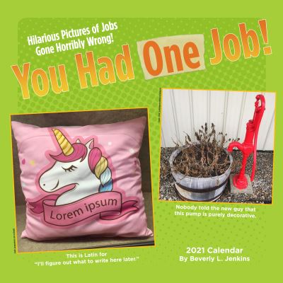 You Had One Job 2021 Wall Calendar - Beverly L. Jenkins - Merchandise - Andrews McMeel Publishing - 9781524857257 - November 12, 2020