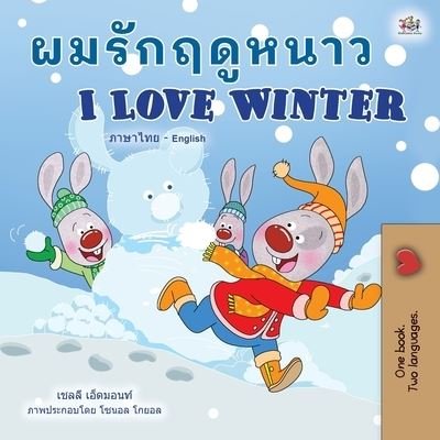 Cover for Shelley Admont · I Love Winter (Thai English Bilingual Children's Book) (Paperback Book) (2022)
