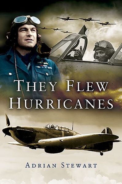 Cover for Adrian Stewart · They Flew Hurricanes (Paperback Book) (2019)