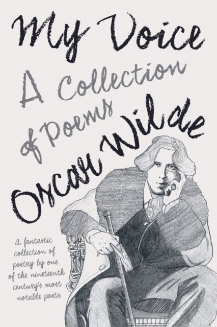 Cover for Oscar Wilde · My Voice - A Collection of Poems (Paperback Book) (2020)