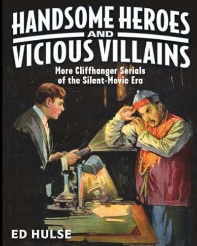 Cover for Ed Hulse · Handsome Heroes and Vicious Villains (Paperback Book) (2016)