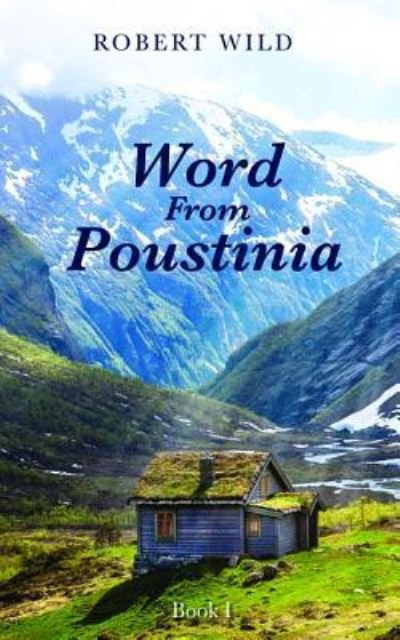 Cover for Robert Wild · Word from Poustinia, Book I (Paperback Book) (2018)