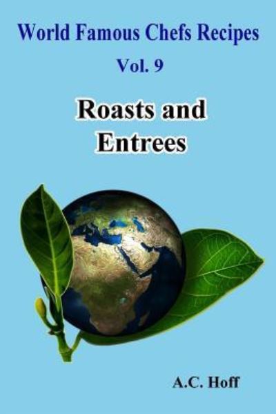 Cover for A C Hoff · Roasts and Entrees (Paperback Book) (2016)