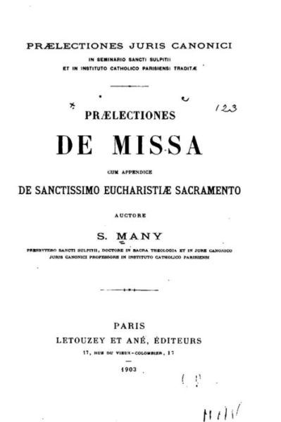 Cover for Seraphin Many · Praelectiones de Missa, Cum Appendice de Sanctissimo Eucharistiae Sacramento (Paperback Book) (2016)