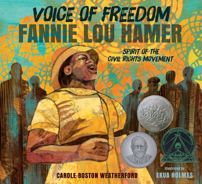 Cover for Carole Boston Weatherford · Voice of Freedom : Fannie Lou Hamer The Spirit of the Civil Rights Movement (Paperback Book) (2018)