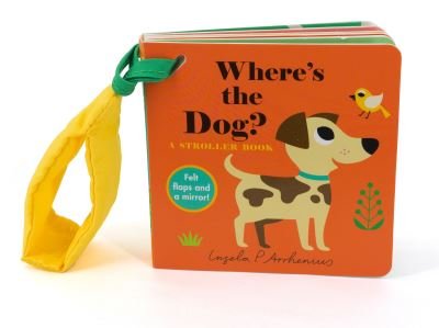 Cover for Ingela P Arrhenius · Where's the Dog?: A Stroller Book (Board book) (2023)