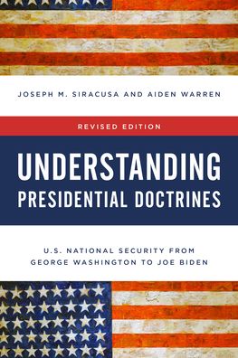 Cover for Aiden Warren · Understanding Presidential Doctrines: U.S. National Security from George Washington to Joe Biden (Paperback Book) [Second edition] (2022)