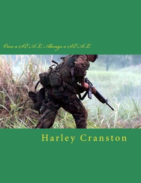 Cover for Harley M Cranston · Once a S.E.A.L, Always a S.E.A.L. (Paperback Bog) (2016)