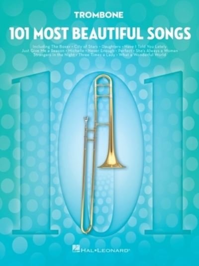 Cover for Hal Leonard Corp. · 101 Most Beautiful Songs For Trombone (Book) (2020)