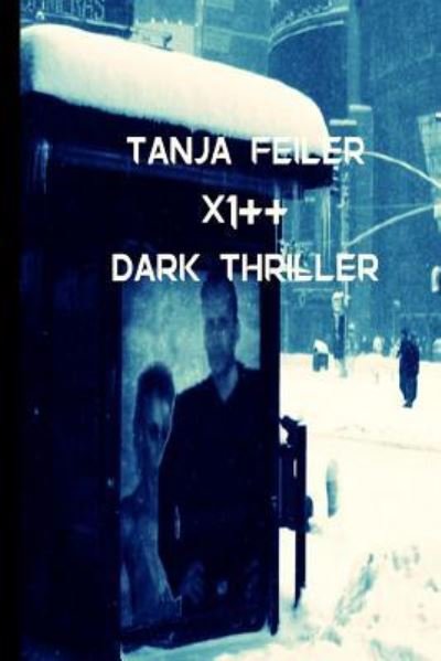 Cover for T Tanja Feiler F · X1++ (Paperback Bog) (2016)