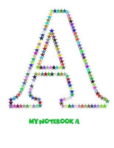 My notebook A - Catman Notebooks - Books - Createspace Independent Publishing Platf - 9781544938257 - March 27, 2017