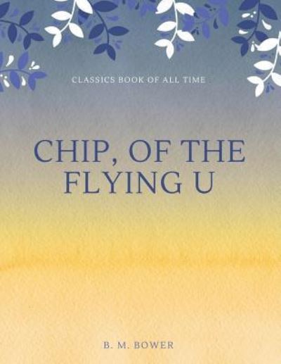 Cover for B M Bower · Chip, Of The Flying U (Paperback Book) (2017)