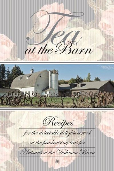 Cover for Dahmen Barn · Tea at the Barn (Paperback Book) (2017)