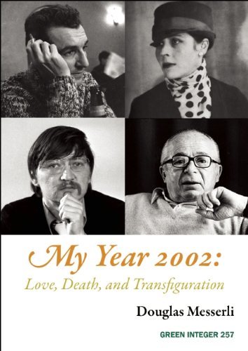 Cover for Douglas Messerli · My Year 2002: Love, Death, and Transfiguration (Paperback Book) (2015)
