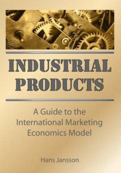 Cover for Erdener Kaynak · Industrial Products: A Guide to the International Marketing Economics Model (Hardcover Book) (1994)