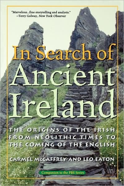 Cover for Carmel McCaffrey · In Search of Ancient Ireland: The Origins of the Irish from Neolithic Times to the Coming of the English (Paperback Book) (2003)
