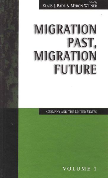 Cover for Migration Past, Migration Future: Germany and the United States - Migration &amp; Refugees (Gebundenes Buch) (1997)