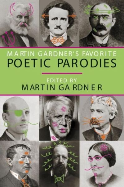 Martin Gardner's Favorite Poetic Parodies - Martin Gardner - Livros - Prometheus Books - 9781573929257 - 1 de fevereiro de 2002