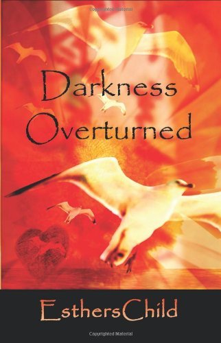 Cover for Estherschild · Darkness Overturned (Paperback Book) (2007)