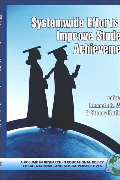 Cover for Kenneth K Wong · System-wide Efforts to Improve Student Achievement (Hc) (Innbunden bok) (2006)